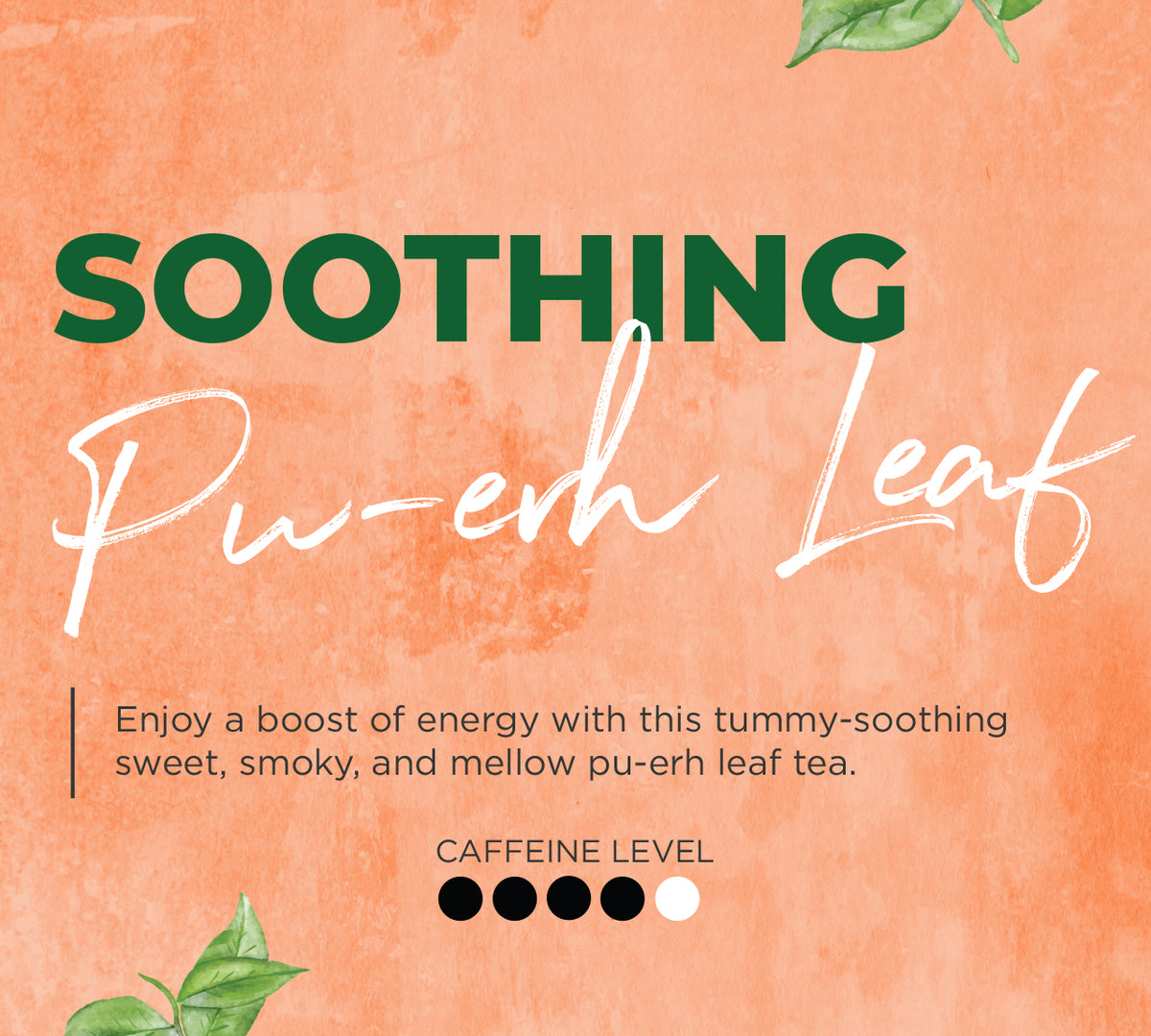 Soothing Pu’erh Leaf